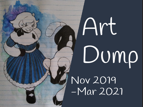 Dumps of Arts (2020 and such)