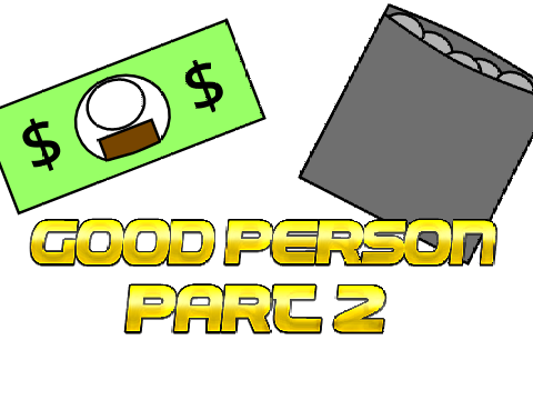 Good Person - Part 2