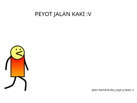 peyot jalan kaki :v