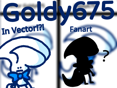 Goldy675 Fanart | Goldy675 in Vector!