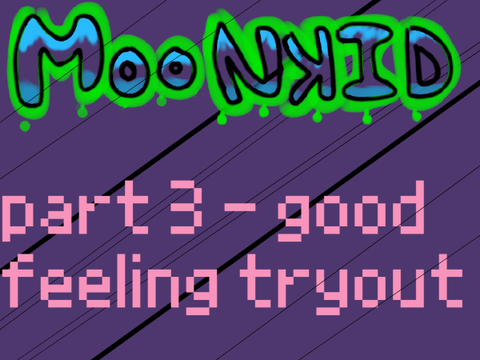 good feeling 3 tryout