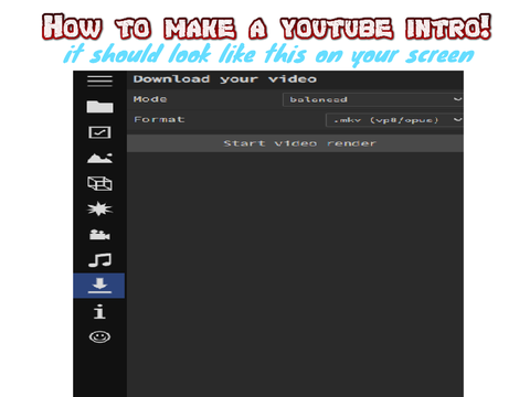 How to make a yt intro!