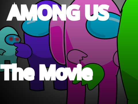 Among Us - The Movie