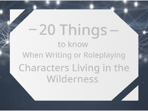 20 things to know about living in the wilderness