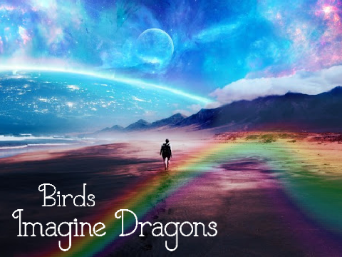 Birds - Imagine Dragons