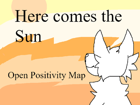 (Open!!) Here comes the sun || Positivity Map