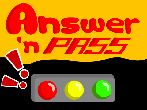 Answer 'n pass - a reaction test