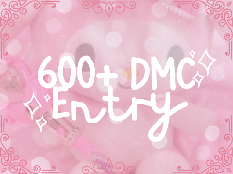 600+ DMC Entry! + Art Process