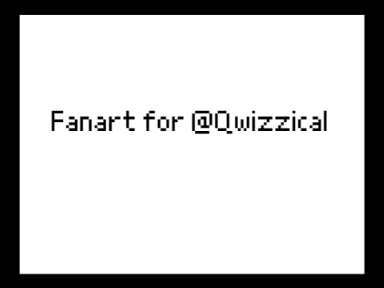 Fanart for @Qwizzical