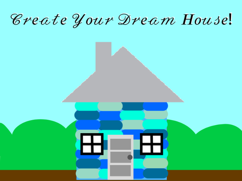 Create Your Dream House!