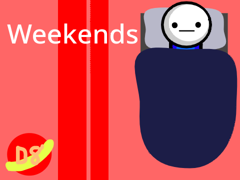 Weekends ll no voice animation
