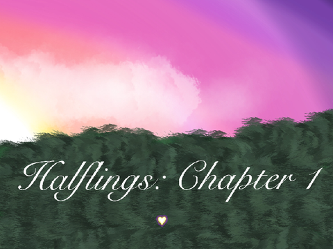 Halflings: chapter 1