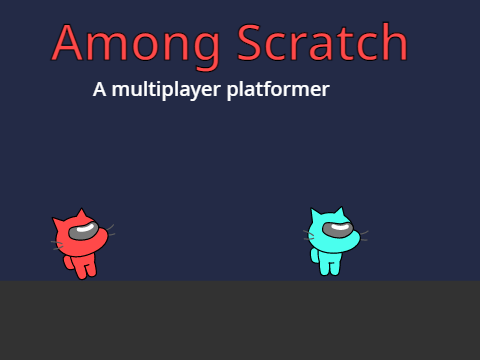 Among Scratch - A Multiplayer Platformer!