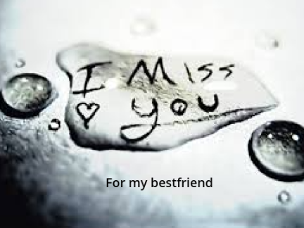 For my bestfriend :(