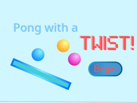Pong with a twist... | v1.02 