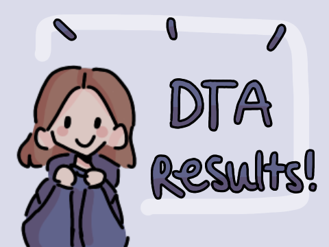 dta results!!! (+ an update)