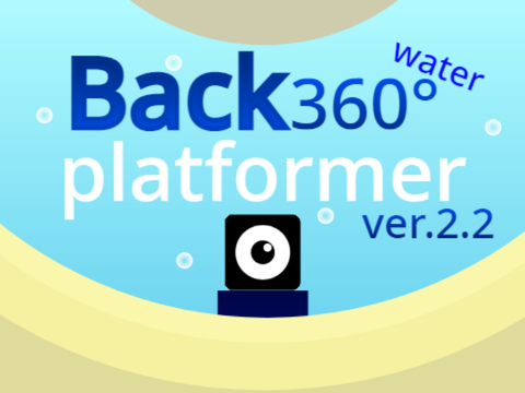 Back360° platformer ver.2.2