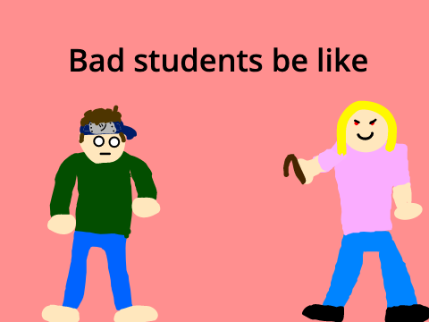 Bad Students Be Like... | An Animation
