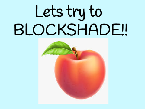 Lets try to blockshade!