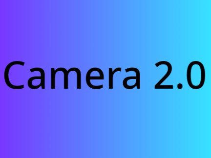 Camera 2.0