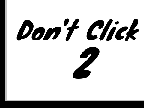 Dont Click This PROJECT! (Sequel)