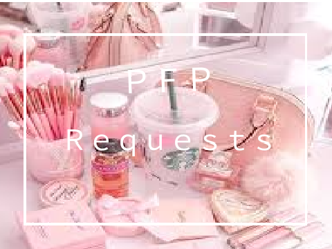 ♡ (CLOSED) 100+ PFP Requests! ♡