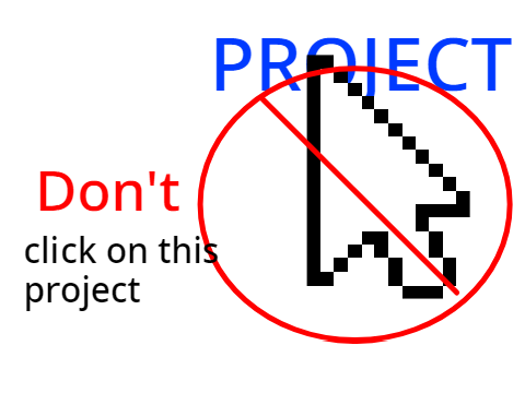 Don't Click On This Project