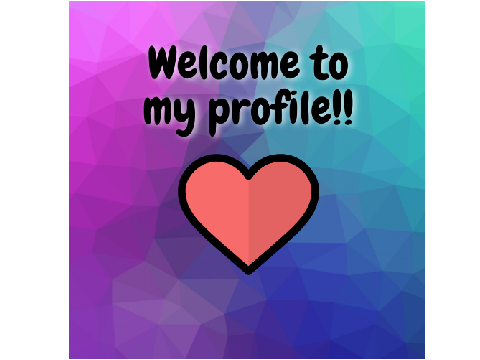 Welcome to my profile!! 