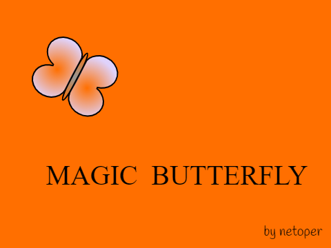 Magic butterfly