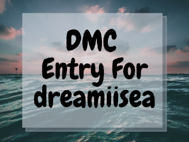 DMC Entry for @dreamiisea