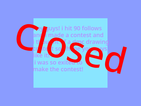 [Closed!] DMC Contest 90 followers!
