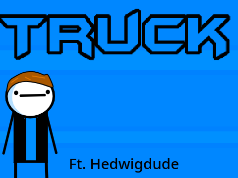 Truck Ft. Hedwigdude