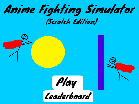 Anime Fighting Simulator (Scratch Edition)