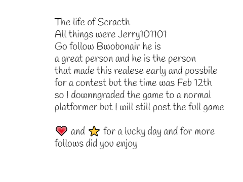 The life of Scratch - 1k Game Jam (Bwobonair)