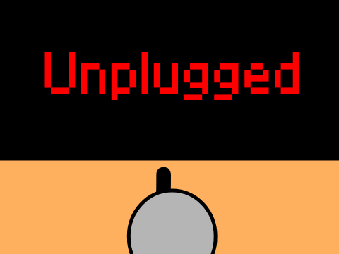 Unplugged