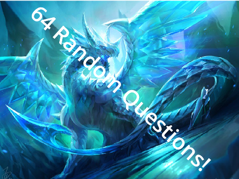64 random questions! My answers! remix