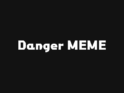 Danger | MEME remix