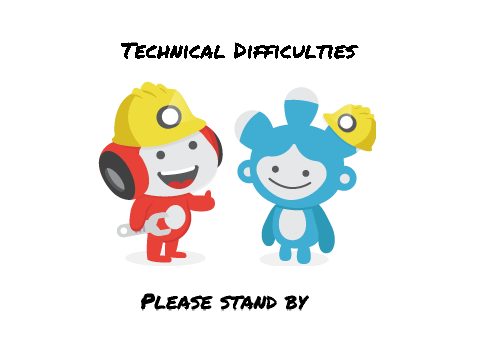 TECHNICAL DIFFICULTIES
