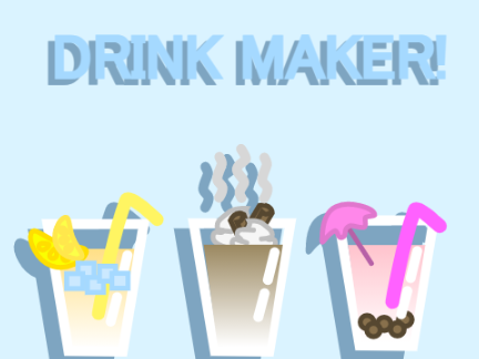 Drink Maker!
