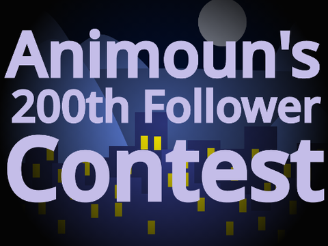 Animoun's 200th Follower Contest (It's confusing, just look at the project.)