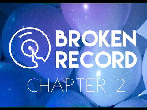 ◊ Broken Record — Chapter 2 — Vivace ◊