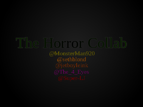 The Horror Collab [10] 
