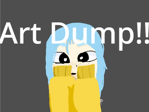 Big art dump!