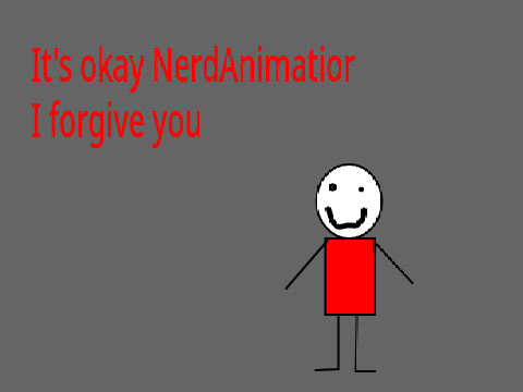 It's fine @-NerdAnimator-