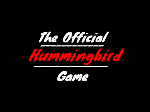 The Official Hummingbird Game