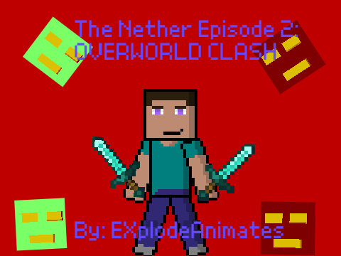 The Nether, A Platformer 2: OVERWORLD CLASH