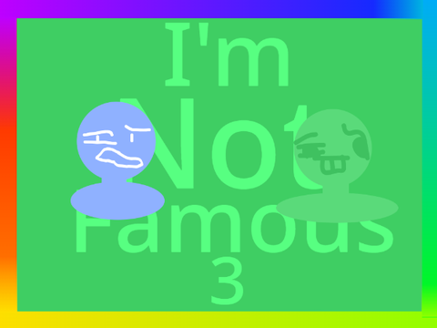 I'm not famous MAP | Part 3