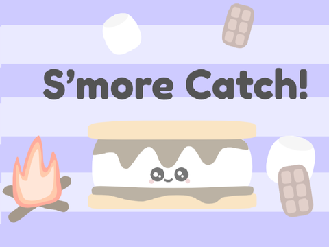 S'more Catch!