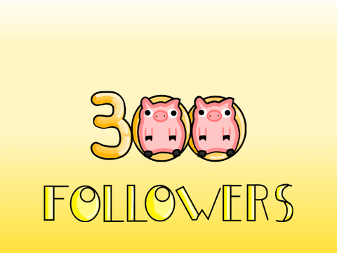 300 Followers
