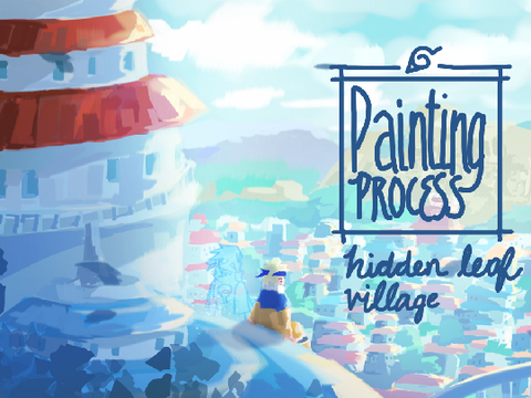 Hidden Leaf Village | Painting Process